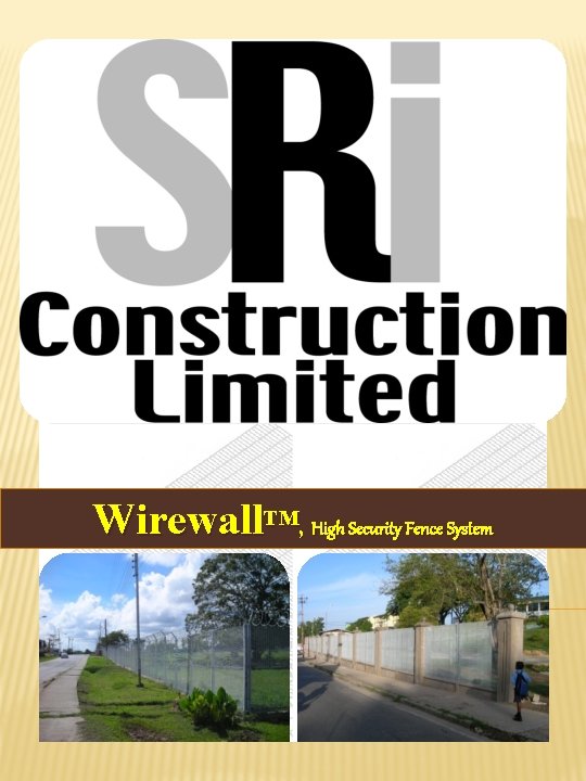 Wirewall™, High Security Fence System 
