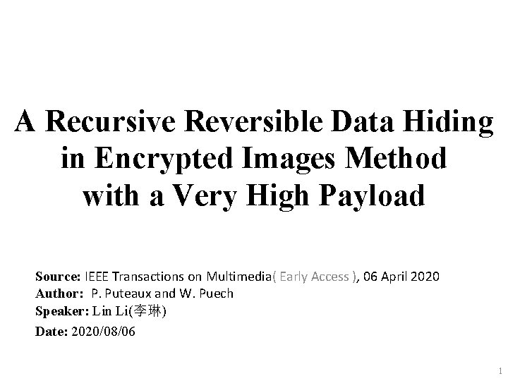 A Recursive Reversible Data Hiding in Encrypted Images Method with a Very High Payload