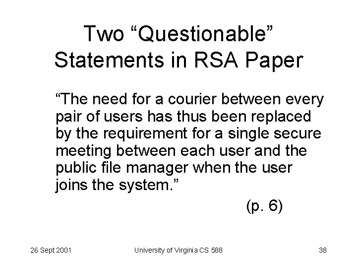 Two “Questionable” Statements in RSA Paper “The need for a courier between every pair