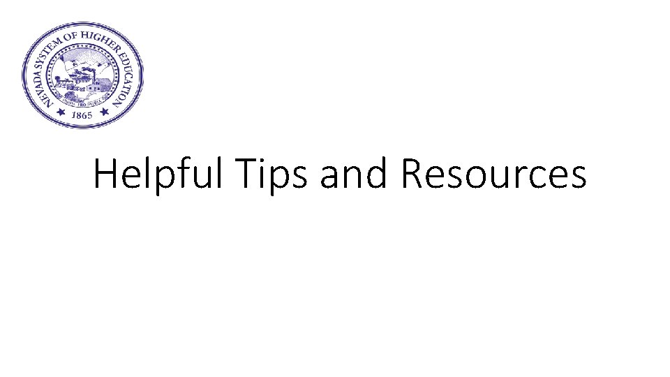 Helpful Tips and Resources 