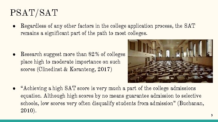 PSAT/SAT ● Regardless of any other factors in the college application process, the SAT