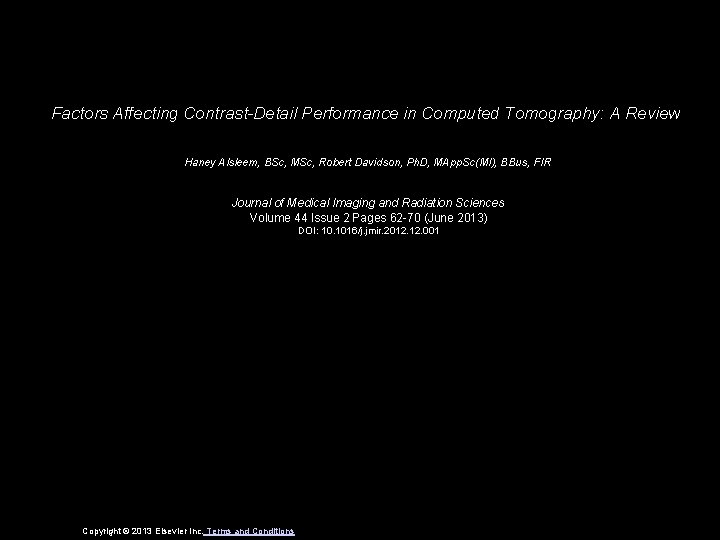 Factors Affecting Contrast-Detail Performance in Computed Tomography: A Review Haney Alsleem, BSc, MSc, Robert