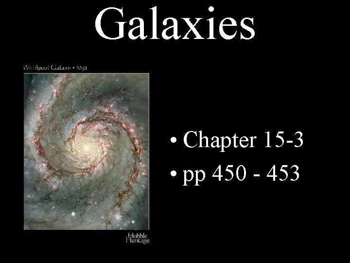 Galaxies • Chapter 15 -3 • pp 450 - 453 