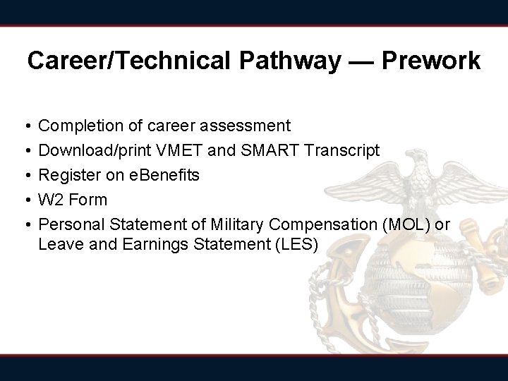 Career/Technical Pathway — Prework • • • Completion of career assessment Download/print VMET and