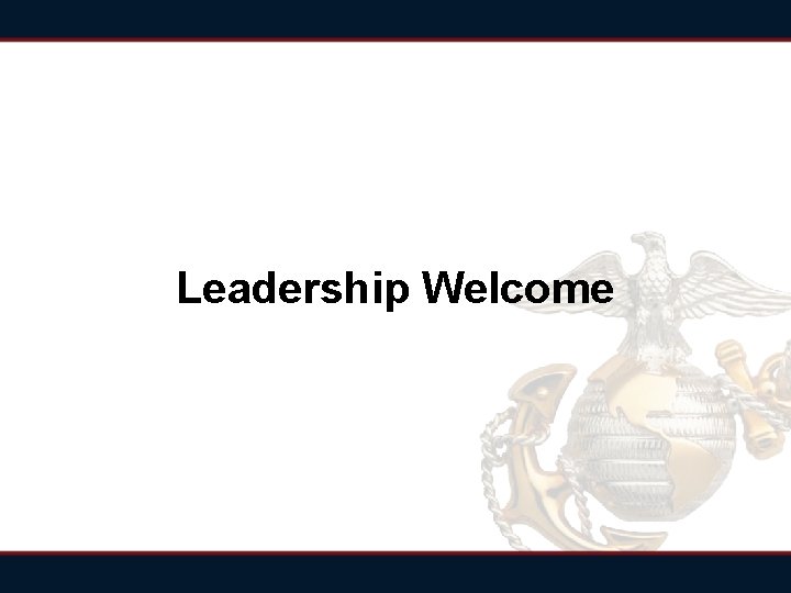 Leadership Welcome 