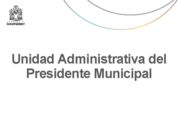 Unidad Administrativa del Presidente Municipal 