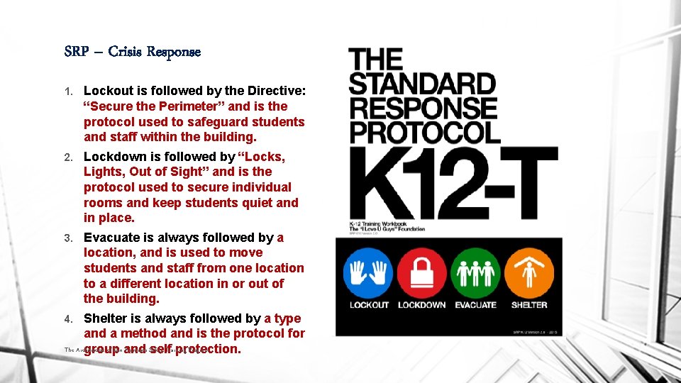 SRP – Crisis Response 1. Lockout is followed by the Directive: “Secure the Perimeter”