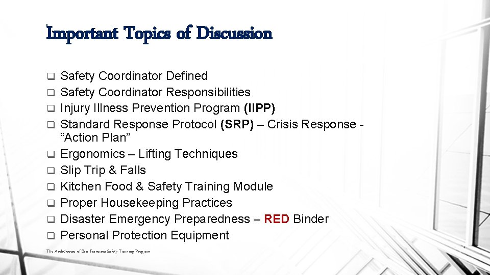 Important Topics of Discussion q q q q q Safety Coordinator Defined Safety Coordinator