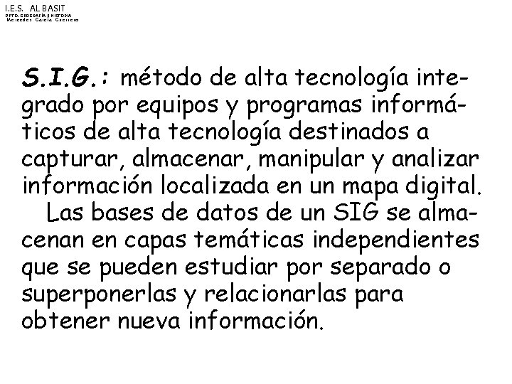 I. E. S. AL BASIT DPTO. GEOGRAFÍA E HISTORIA Mercedes García Guerrero S. I.