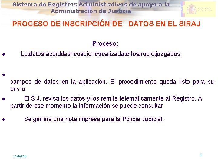 DIRECCION GENERAL DE MODERNIZACION DE Sistema de Registros Administrativos de apoyo a la LA