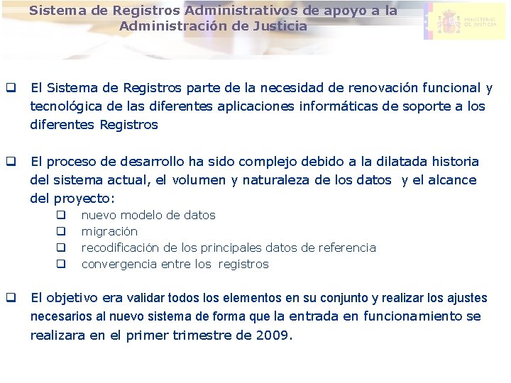 DIRECCION GENERAL DE MODERNIZACION DE Sistema de Registros Administrativos de apoyo a la LA