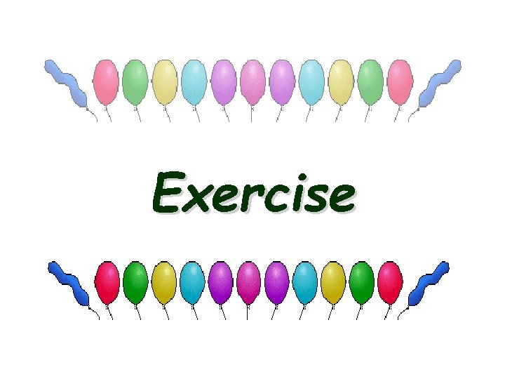 Exercise 