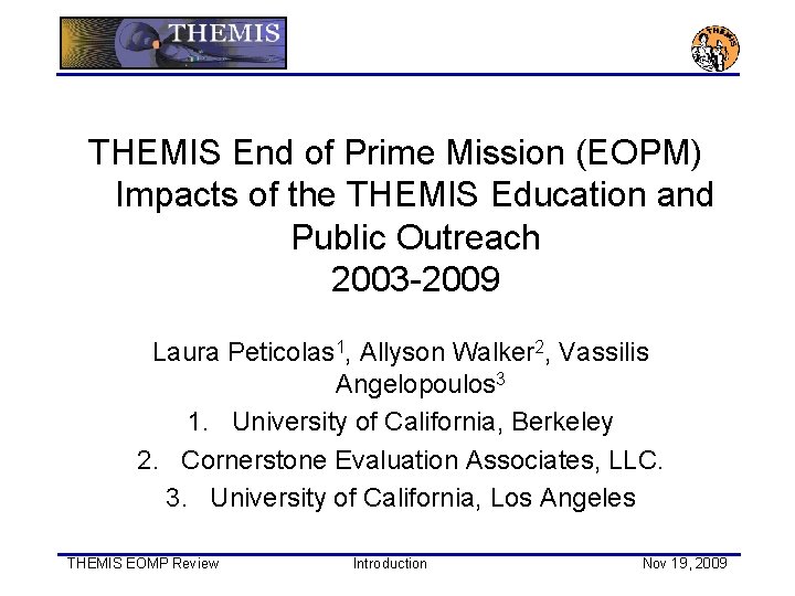 THEMIS End of Prime Mission (EOPM) Impacts of the THEMIS Education and Public Outreach