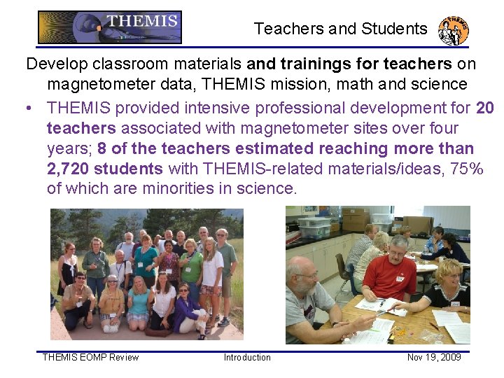 Teachers and Students Develop classroom materials and trainings for teachers on magnetometer data, THEMIS