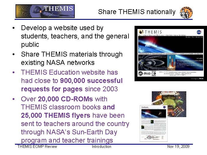 Share THEMIS nationally • Develop a website used by students, teachers, and the general