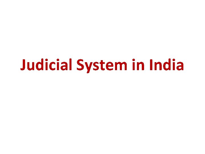 Judicial System in India 