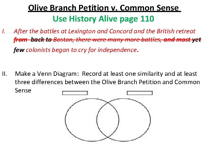 Olive Branch Petition v. Common Sense Use History Alive page 110 I. After the