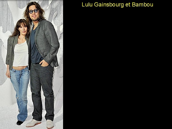 Lulu Gainsbourg et Bambou 