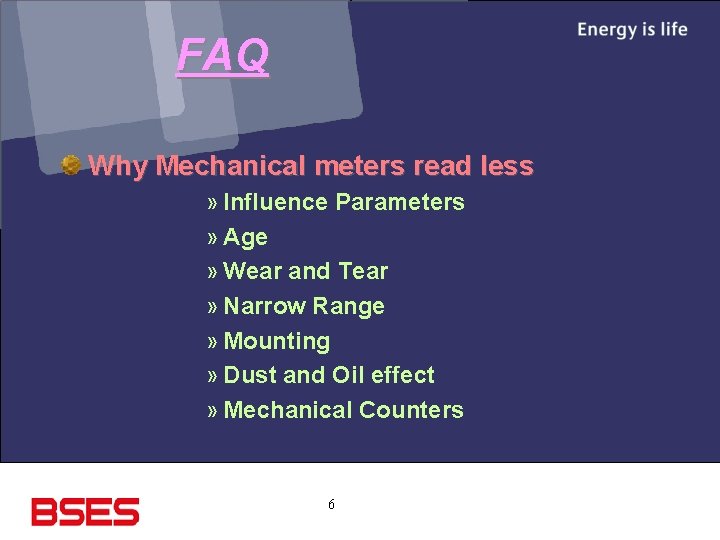 FAQ Why Mechanical meters read less » Influence Parameters » Age » Wear and