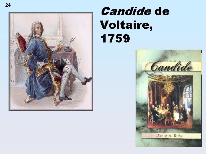 24 Candide de Voltaire, 1759 