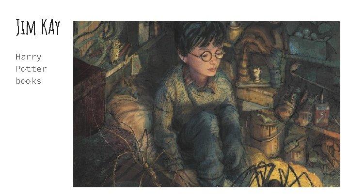 Jim KAy Harry Potter books 