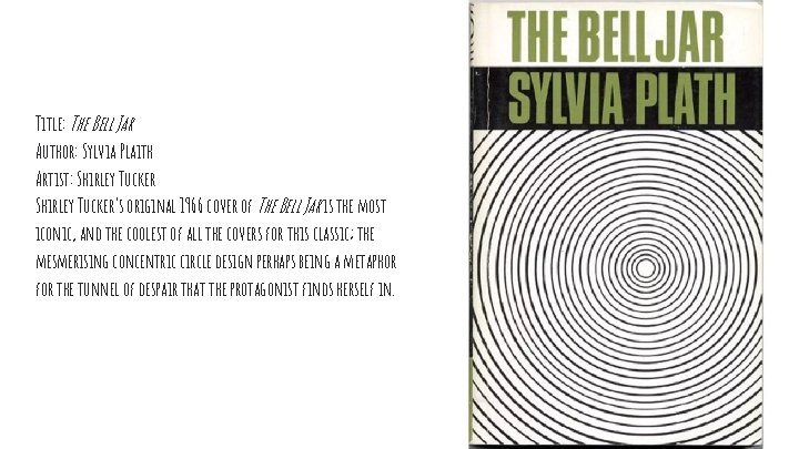 Title: The Bell Jar Author: Sylvia Plaith Artist: Shirley Tucker's original 1966 cover of