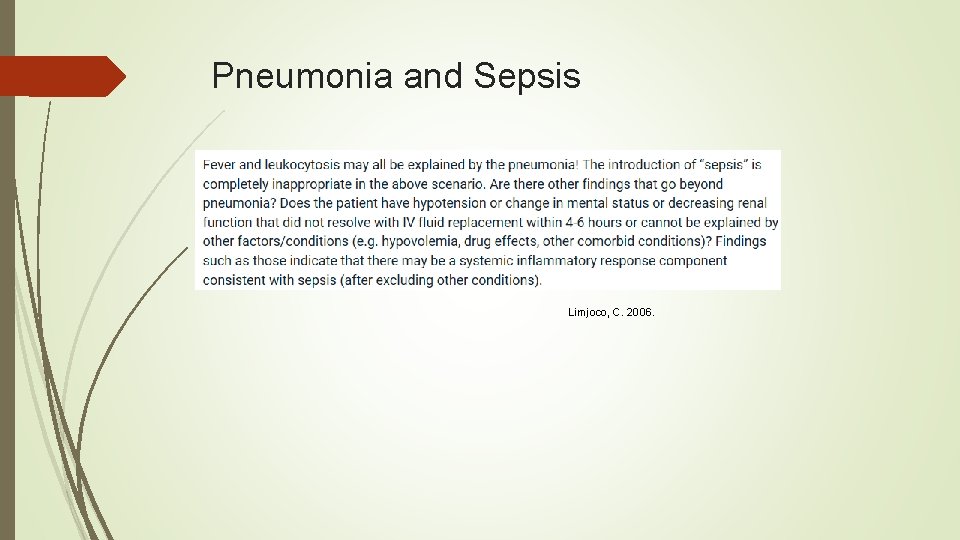 Pneumonia and Sepsis Limjoco, C. 2006. 