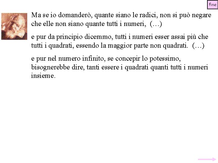 fine Ma se io domanderò, quante siano le radici, non si può negare che