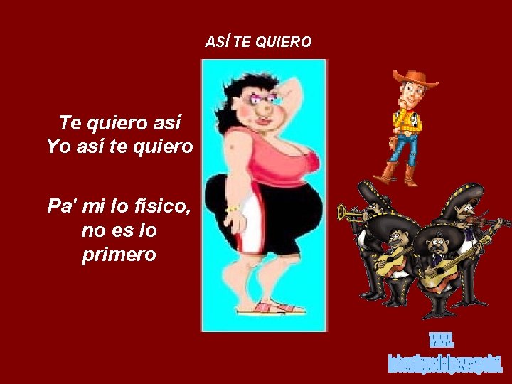 ASÍ TE QUIERO Te quiero así Yo así te quiero Pa' mi lo físico,