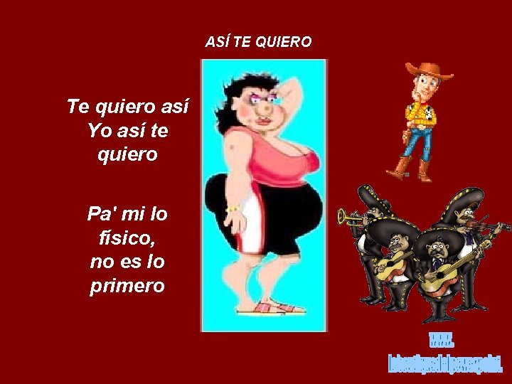 ASÍ TE QUIERO Te quiero así Yo así te quiero Pa' mi lo físico,