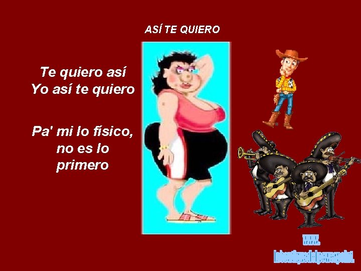 ASÍ TE QUIERO Te quiero así Yo así te quiero Pa' mi lo físico,