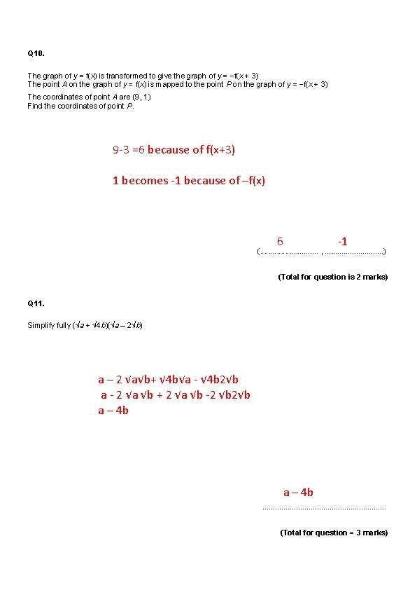 Q 10. The graph of y = f(x) is transformed to give the graph