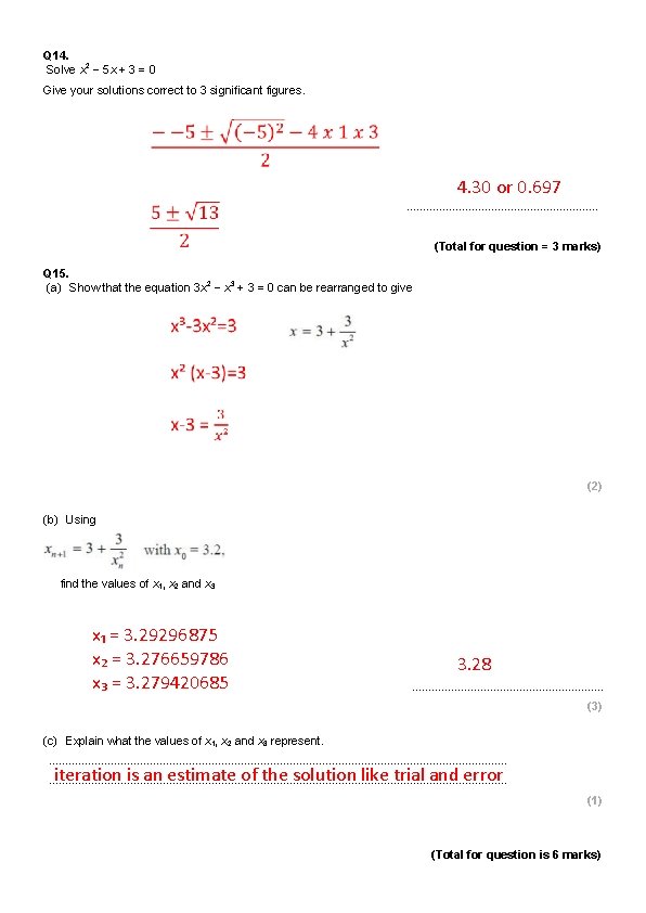 Q 14. Solve x 2 − 5 x + 3 = 0 Give your