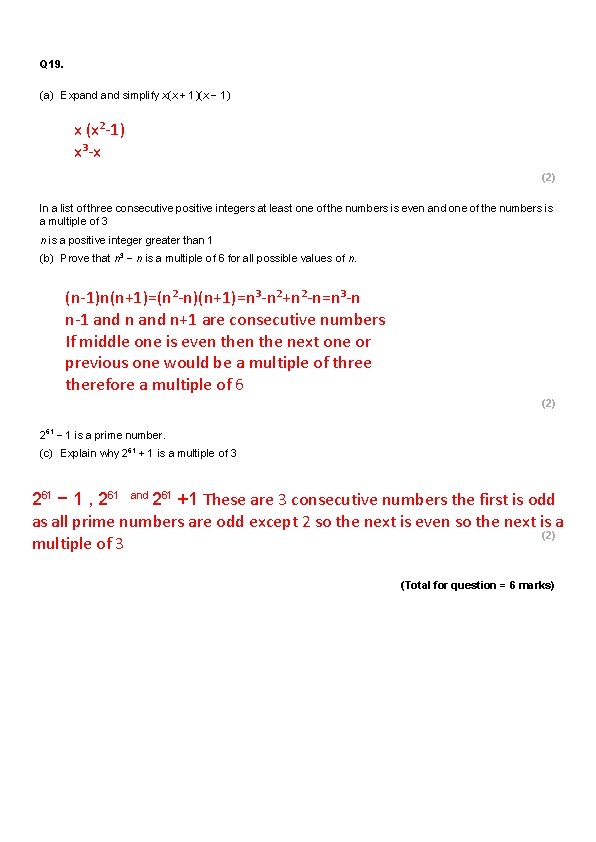 Q 19. (a) Expand simplify x(x + 1)(x − 1) x (x²-1) x³-x (2)