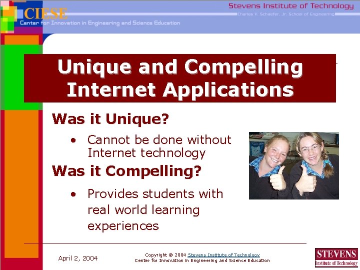 Unique and Compelling Internet Applications Was it Unique? • Cannot be done without Internet