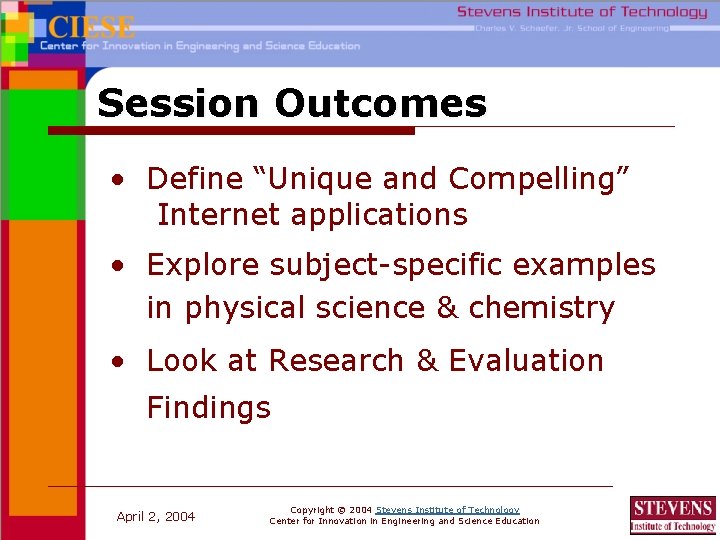 Session Outcomes • Define “Unique and Compelling” Internet applications • Explore subject-specific examples in