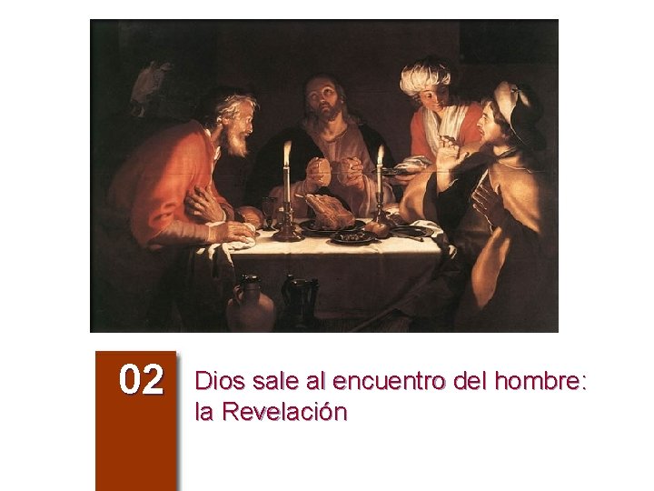 02 Dios sale al encuentro del hombre: la Revelación 