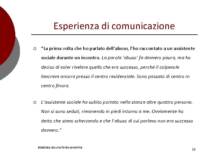 Esperienza di comunicazione ¡ “La prima volta che ho parlato dell’abuso, l’ho raccontato a