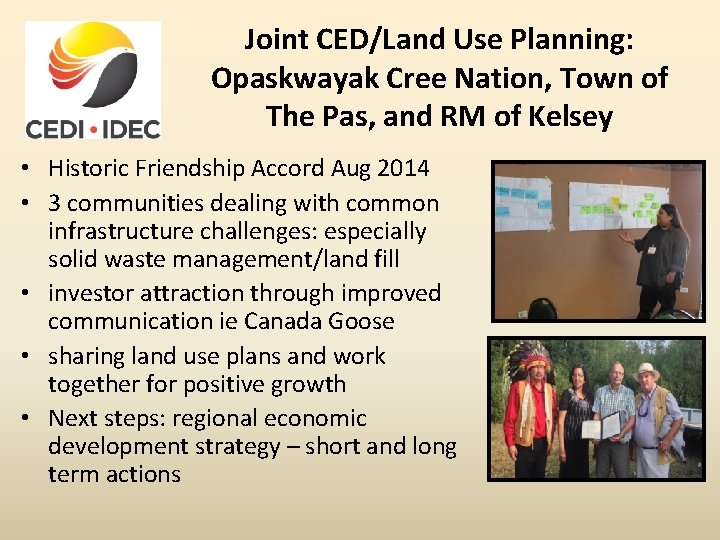 Joint CED/Land Use Planning: Opaskwayak Cree Nation, Town of The Pas, and RM of