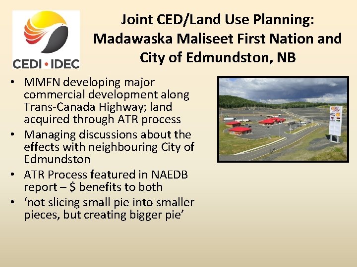 Joint CED/Land Use Planning: Madawaska Maliseet First Nation and City of Edmundston, NB •
