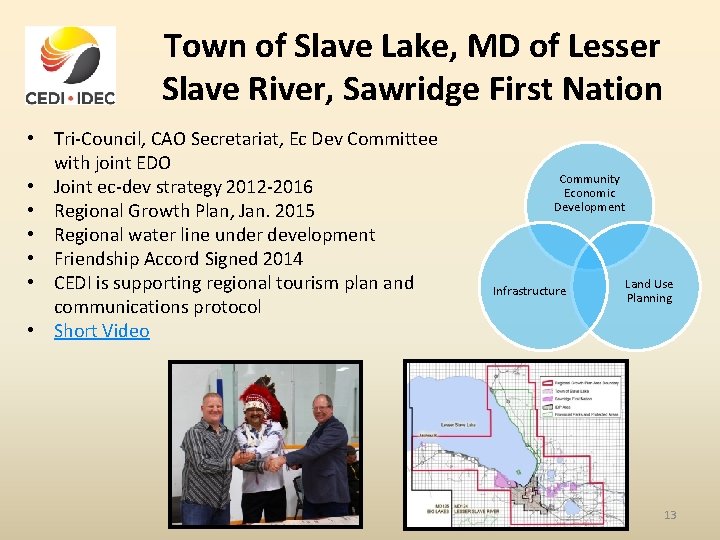 Town of Slave Lake, MD of Lesser Slave River, Sawridge First Nation • Tri-Council,