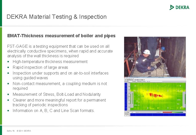 DEKRA Material Testing & Inspection EMAT-Thickness measurement of boiler and pipes FST-GAGE is a