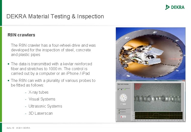 DEKRA Material Testing & Inspection R 8 N crawlers The R 8 N crawler