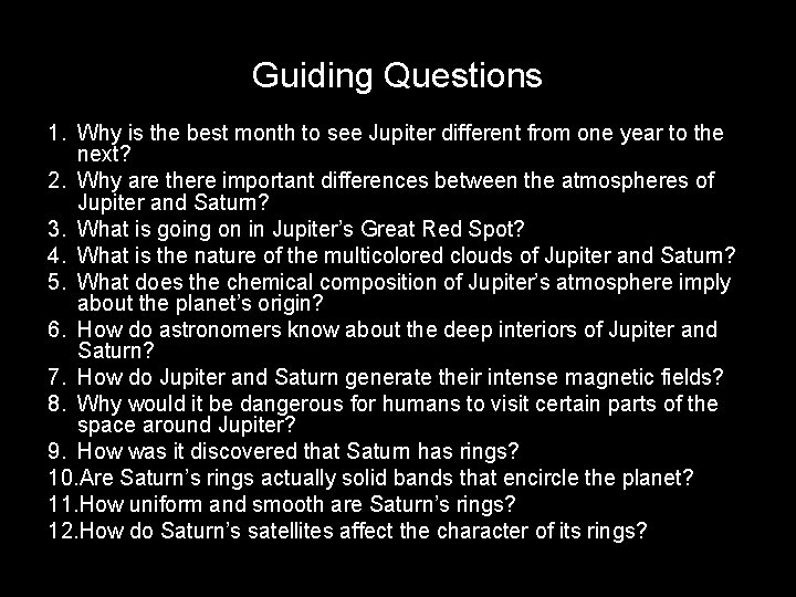Guiding Questions 1. Why is the best month to see Jupiter different from one