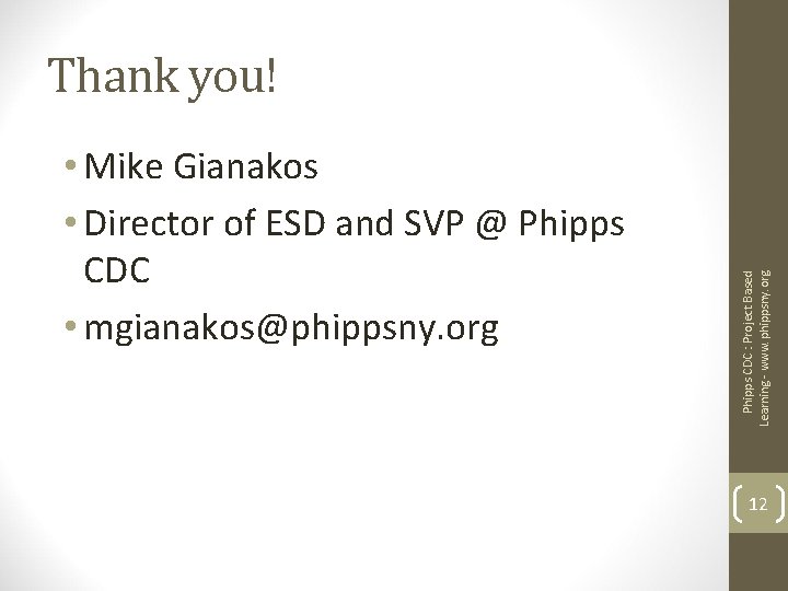  • Mike Gianakos • Director of ESD and SVP @ Phipps CDC •