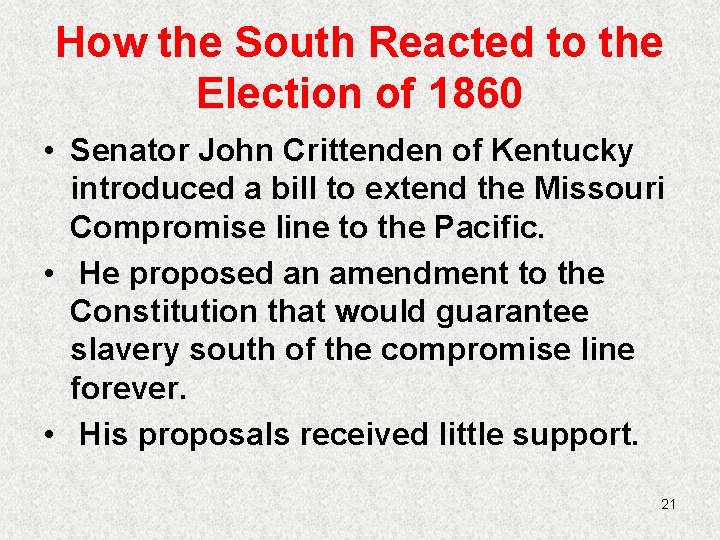 How the South Reacted to the Election of 1860 • Senator John Crittenden of