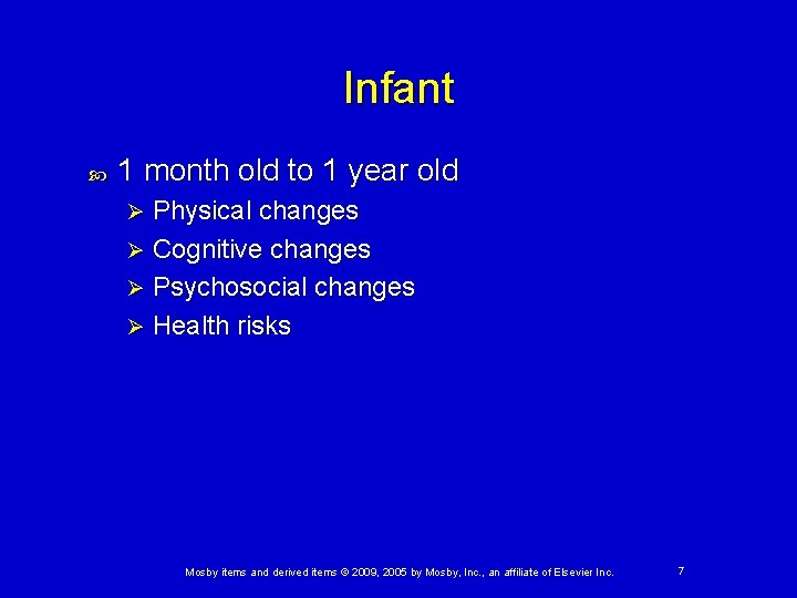 Infant 1 month old to 1 year old Physical changes Ø Cognitive changes Ø