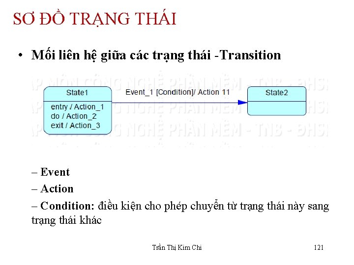 SƠ ĐỒ TRẠNG THÁI • Mối liên hệ giữa các trạng thái -Transition –