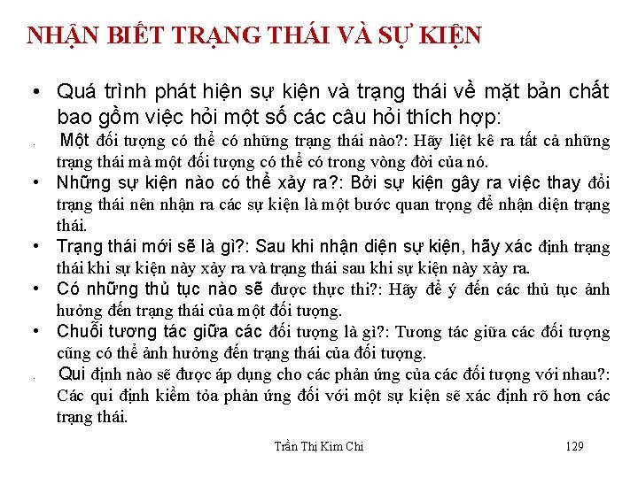 NHẬN BIẾT TRẠNG THÁI VÀ SỰ KIỆN • Quá trình phát hiện sự kiện