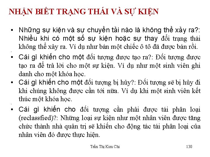NHẬN BIẾT TRẠNG THÁI VÀ SỰ KIỆN • Những sự kiện và sự chuyển